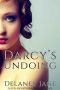 [Pride and Pleasure 01] • Darcy's Undoing